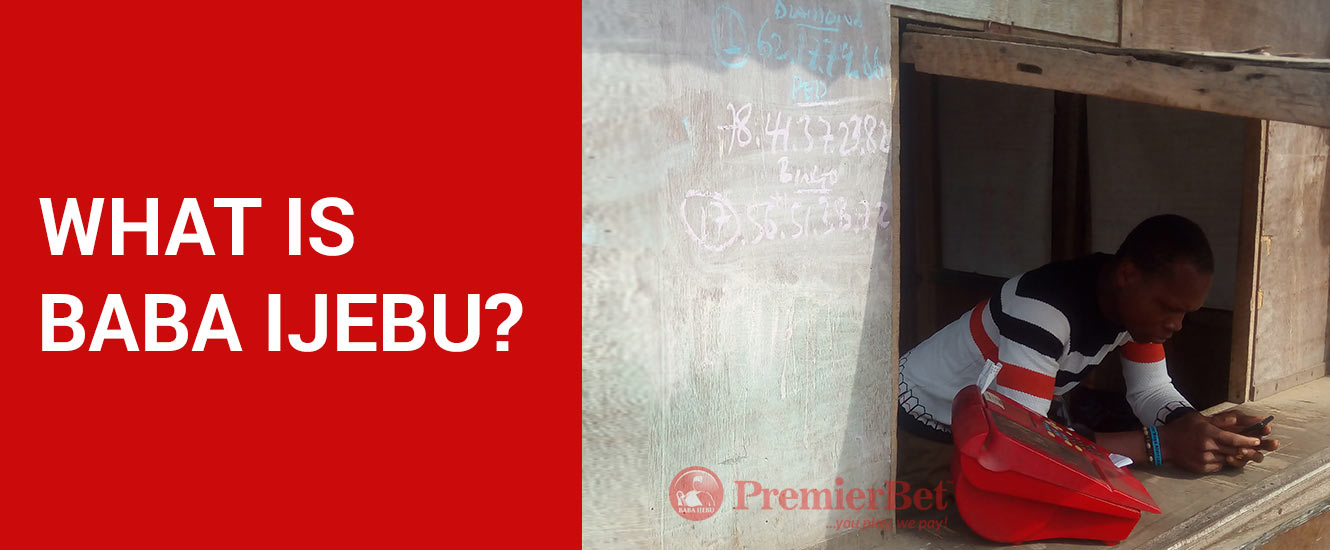What is Baba Ijebu | Premier Lotto