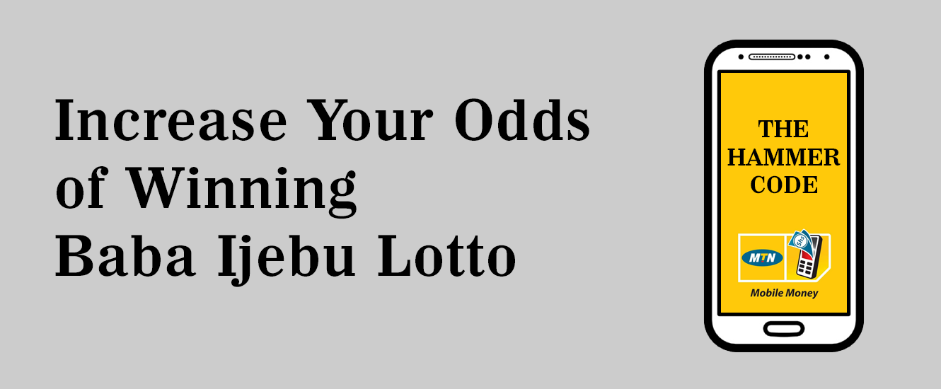 Increase Your Odds of Winning Baba Ijebu Lotto